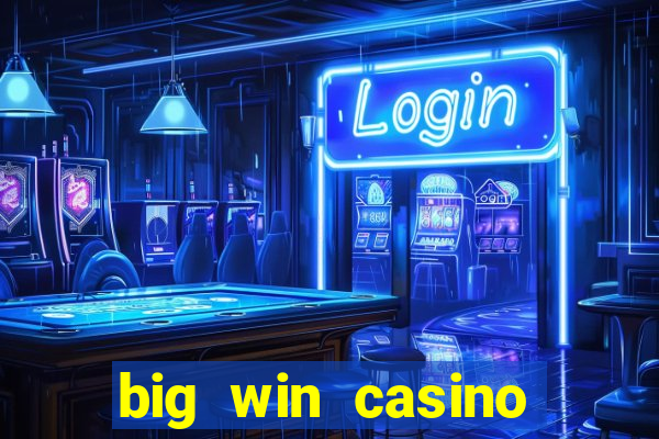 big win casino online sabong