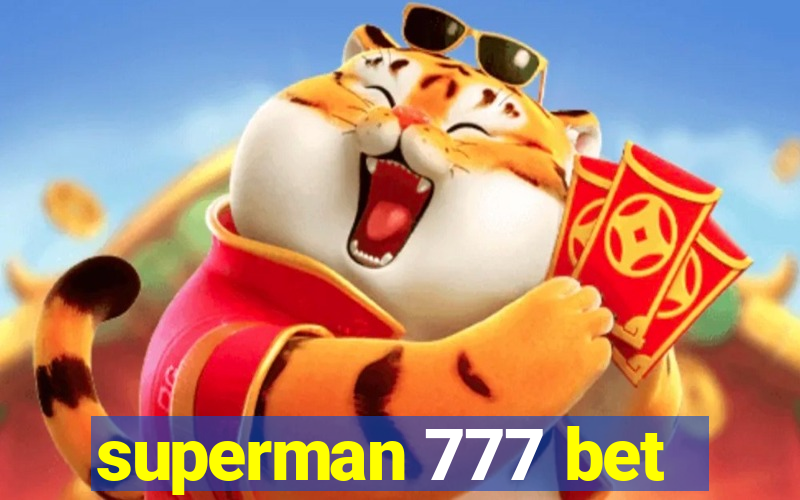 superman 777 bet