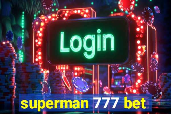 superman 777 bet