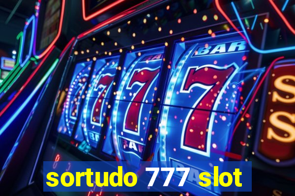 sortudo 777 slot