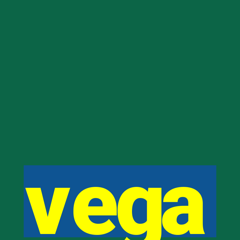 vega