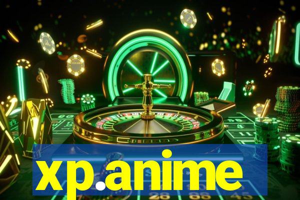 xp.anime