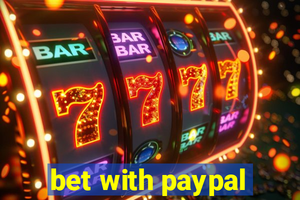 bet with paypal