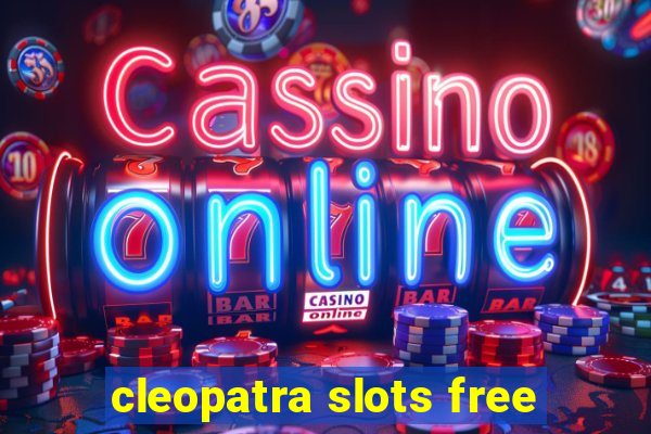 cleopatra slots free