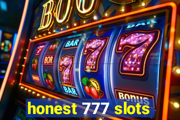 honest 777 slots