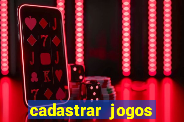 cadastrar jogos online caixa