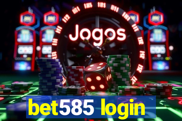 bet585 login