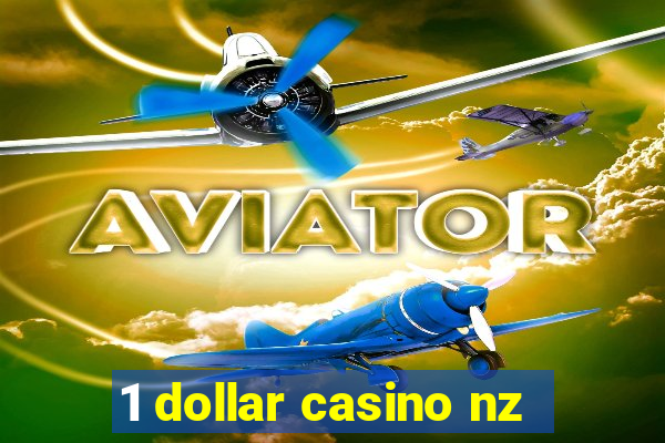 1 dollar casino nz