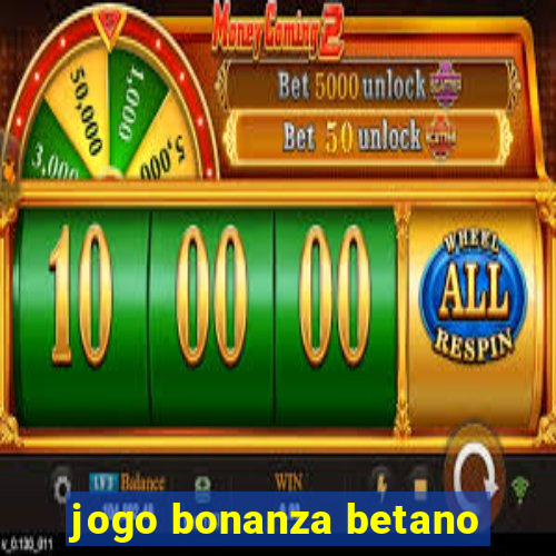 jogo bonanza betano