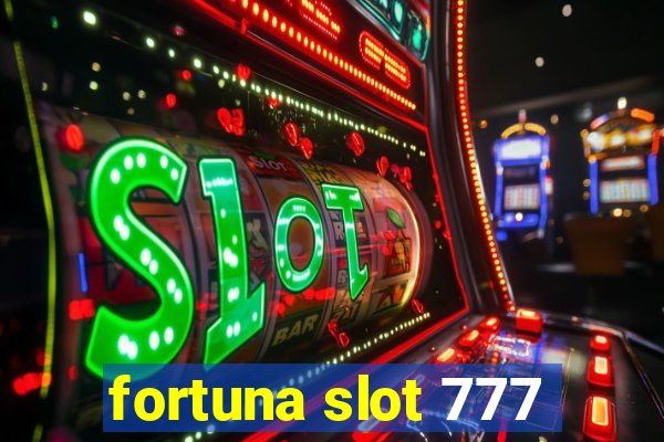 fortuna slot 777