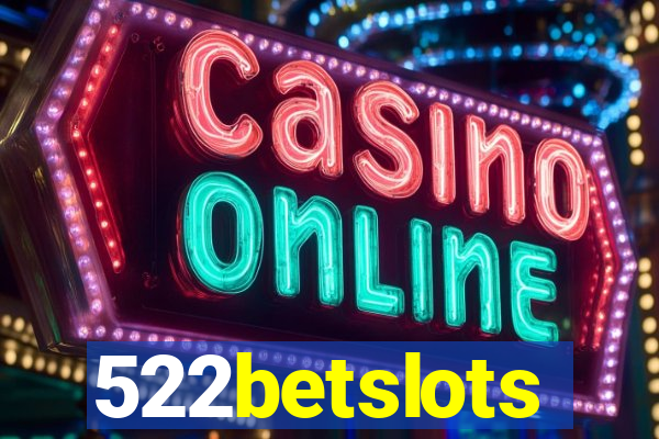 522betslots