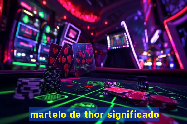 martelo de thor significado