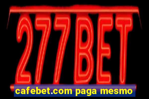 cafebet.com paga mesmo