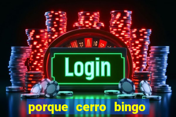 porque cerro bingo san martin