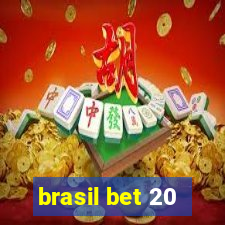 brasil bet 20