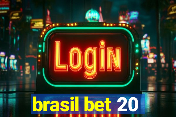 brasil bet 20