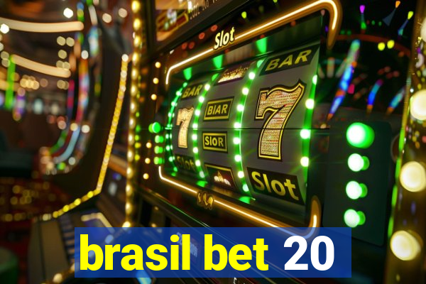 brasil bet 20