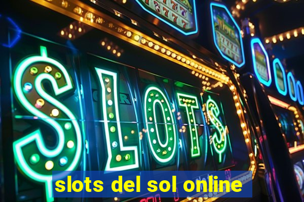 slots del sol online