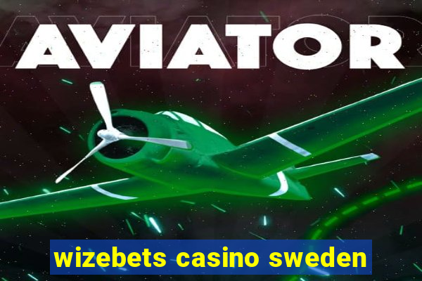 wizebets casino sweden