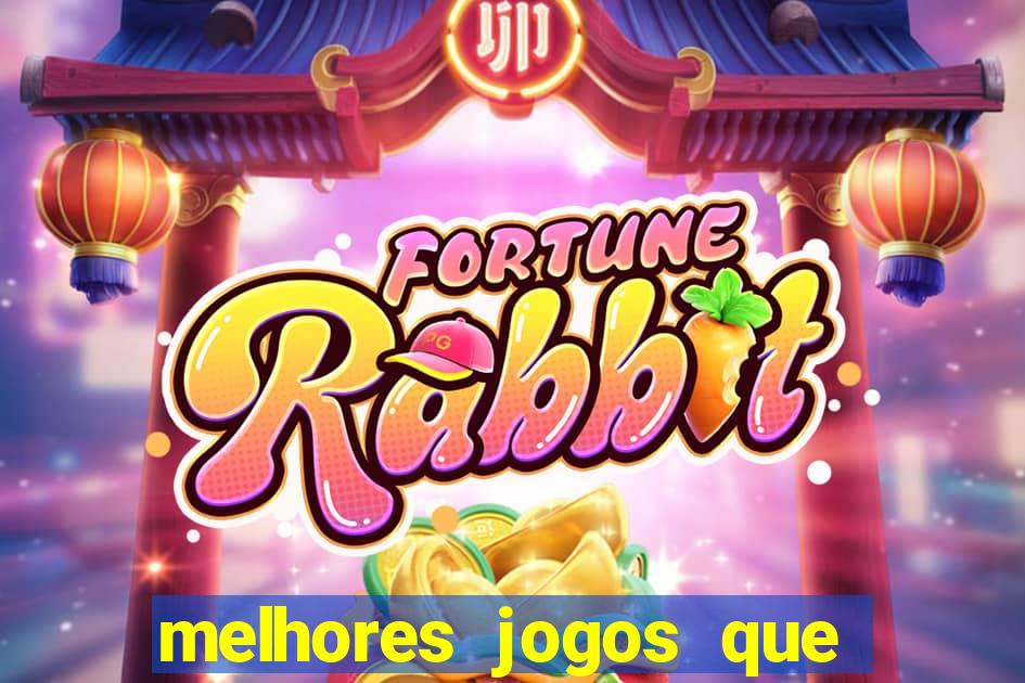 melhores jogos que d?o dinheiro