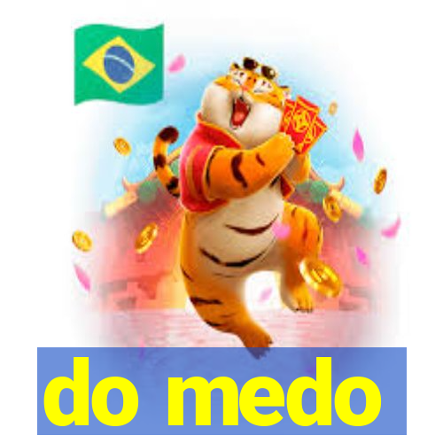 do medo