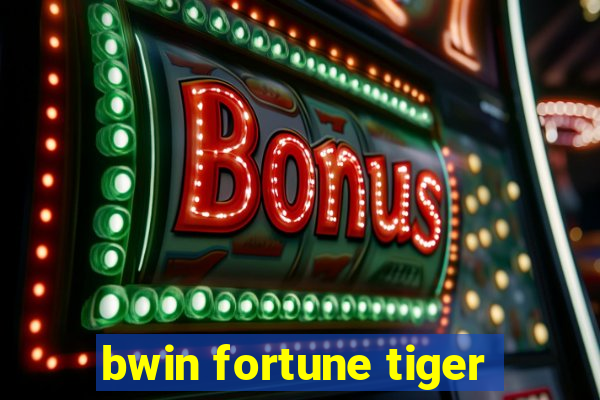 bwin fortune tiger