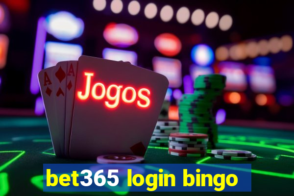 bet365 login bingo