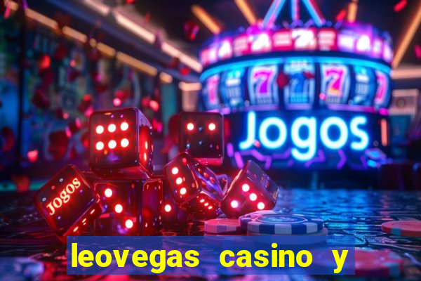 leovegas casino y slots online