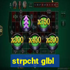 strpcht glbl