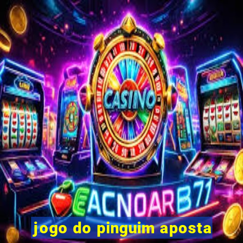 jogo do pinguim aposta