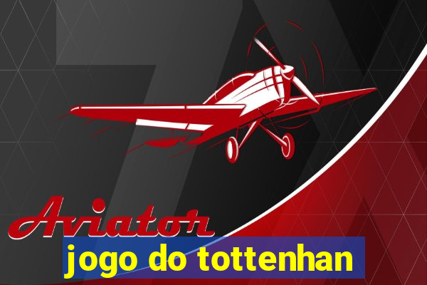 jogo do tottenhan