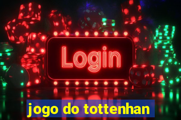 jogo do tottenhan