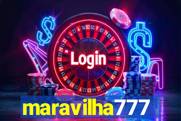 maravilha777