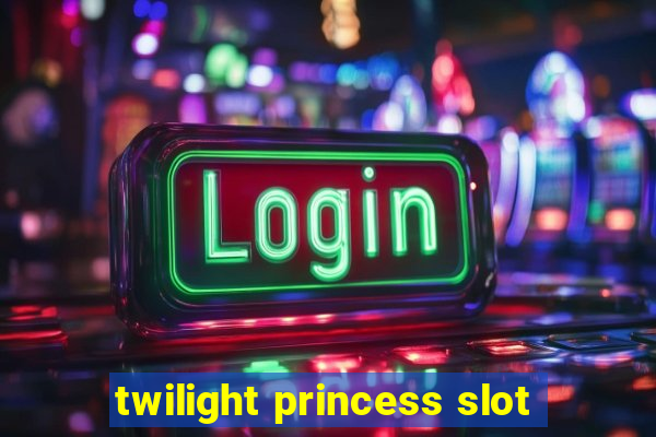 twilight princess slot