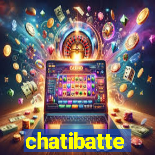 chatibatte