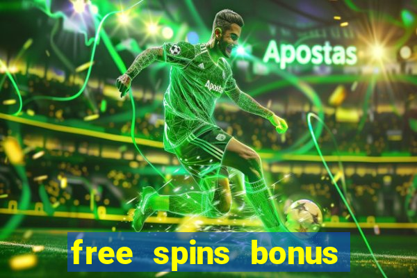 free spins bonus no deposit casino