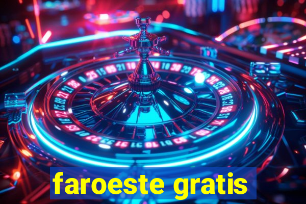 faroeste gratis