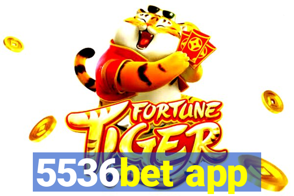 5536bet app