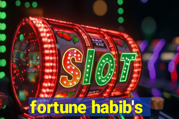 fortune habib's