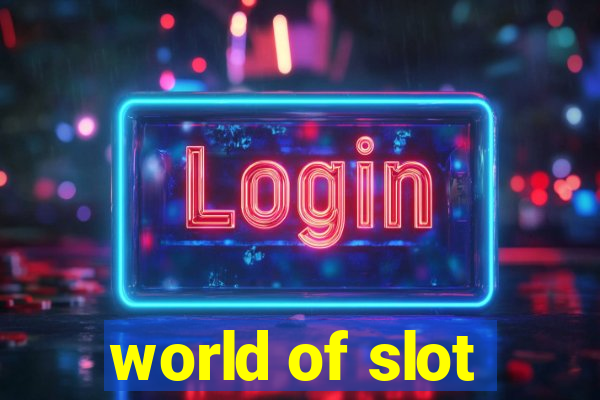 world of slot