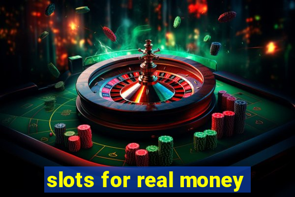 slots for real money