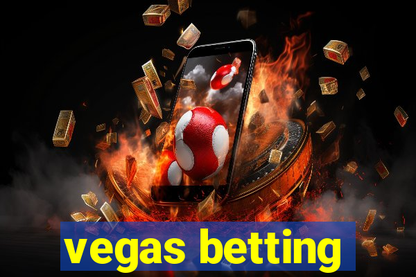 vegas betting