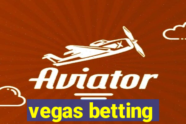 vegas betting