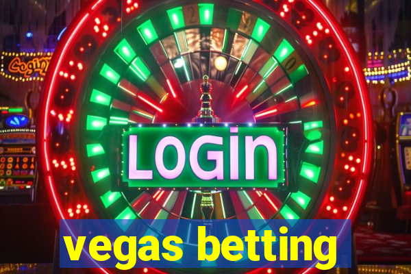 vegas betting