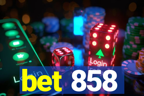 bet 858