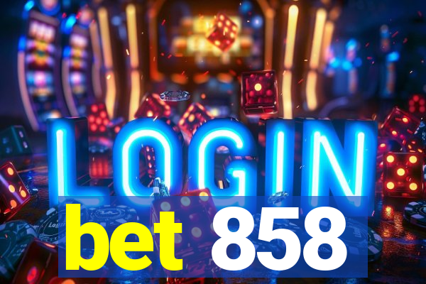 bet 858