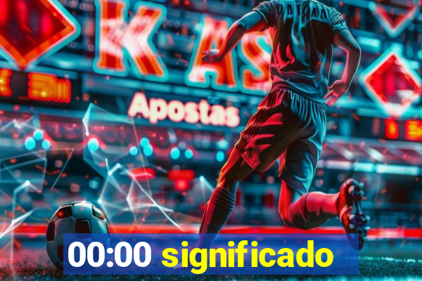 00:00 significado