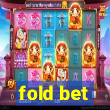 fold bet