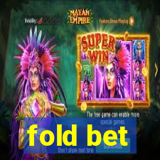 fold bet