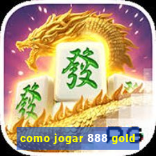 como jogar 888 gold